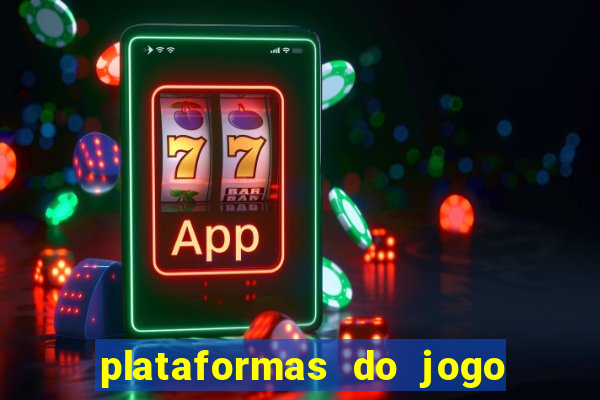 plataformas do jogo do tigre